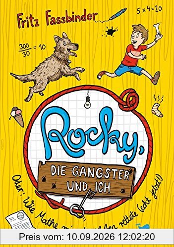 Rocky, die Gangster und ich oder wie Mathe mir das Leben rettete (echt jetzt!)