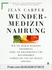 Wundermedizin Nahrung