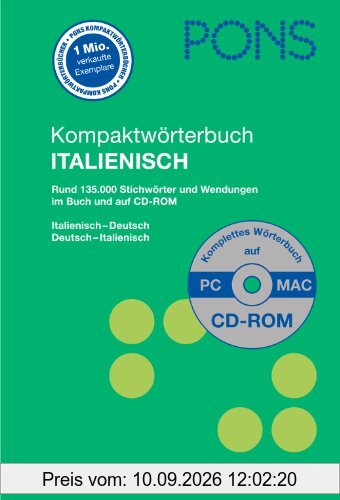 PONS Kompaktwörterbuch Italienisch: Rund 130.000 Stichwörter und Wendungen. Italienisch-Deutsch / Deutsch-Italienisch. Mit CD-ROM