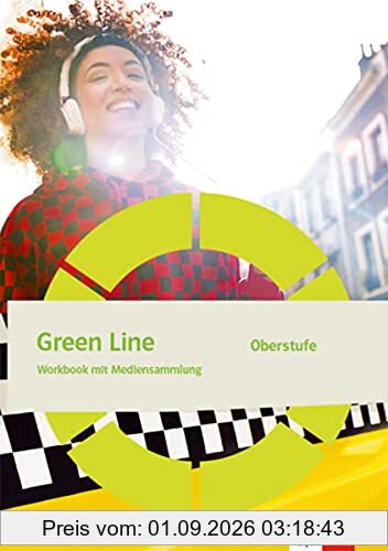 Green Line Oberstufe. Ausgabe Baden-Württemberg: Workbook mit Mediensammlung Klasse 11/12 (G8), Klasse 12/13 (G9)