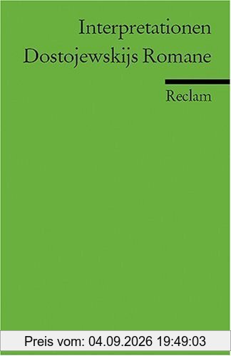 Interpretationen: Dostojewskijs Romane