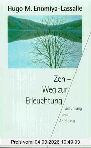 Zen. Weg zur Erleuchtung. Einführung und Anleitung.