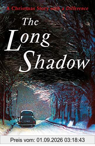 The Long Shadow: A Christmas Story with a Difference