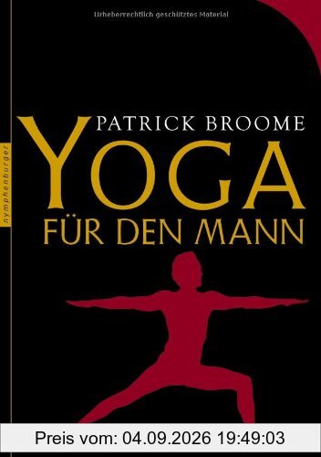 Yoga für den Mann: Mit einem Vorwort von Oliver Bierhoff