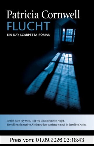 Flucht: Ein Kay-Scarpetta-Roman