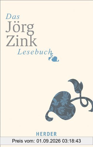 Das Jörg-Zink-Lesebuch (HERDER spektrum)