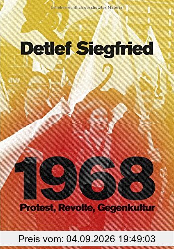 1968: Protest, Revolte, Gegenkultur