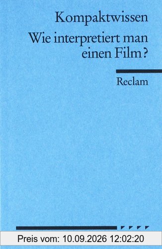Wie interpretiert man einen Film?: (Literaturwissen)