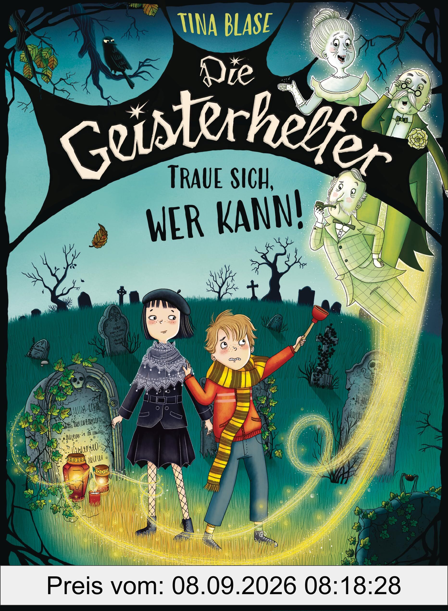 Die Geisterhelfer – Traue sich, wer kann!: Gruseliger Reihenstart für Kinder ab 8 Jahren - Mit Glow-in-the-Dark-Effekt auf dem Cover in limitierter Auflage (Die Geisterhelfer-Reihe, Band 1)