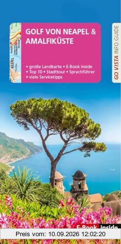 GO VISTA: Reiseführer Golf von Neapel/Amalfiküste: Mit Faltkarte und E-Book inside (Go Vista Info Guide)
