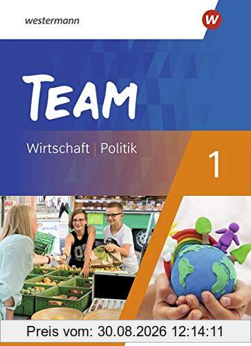 TEAM - Arbeitsbücher für Politik und Wirtschaft - Differenzierende Ausgabe Nordrhein-Westfalen – Ausgabe 2020: Schülerband 1