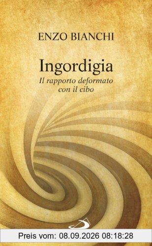 Ingordigia. Il rapporto deformato con il cibo