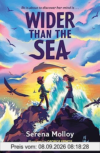 Wider Than The Sea: A dyslexia-friendly story of friendship, hope and self-discovery