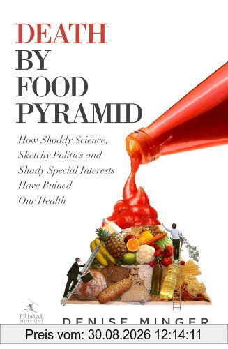 Death by Food Pyramid