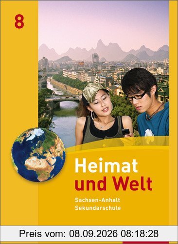 Heimat und Welt - Ausgabe 2010 für die Sekundarschulen in Sachsen-Anhalt: Schülerband 8