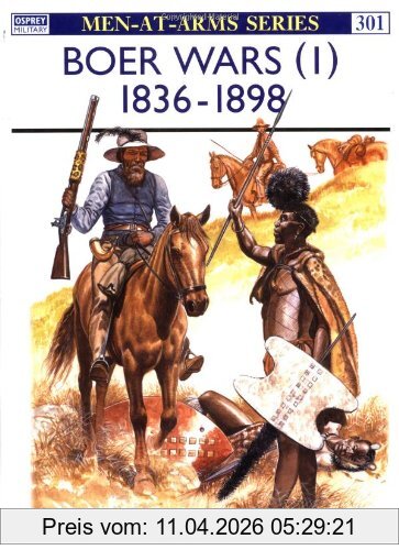 Ian Knight The Boer Wars (1), 1836-98 (Men-at-Arms, Band 301)