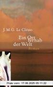 Binding : Gebundene Ausgabe, Edition : 2, Label : Kiepenheuer&Witsch, Publisher : Kiepenheuer&Witsch, medium : Gebundene Ausgabe, numberOfPages : 576, publicationDate : 2008-10-15, authors : Le Clézio, J. M. G., translators : Uli Wittmann, languages : german, ISBN : 3462041169