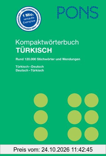 PONS Kompaktwörterbuch Türkisch: Rund 120.000 Stichwörter und Wendungen. Türkisch-Deutsch / Deutsch-Türkisch