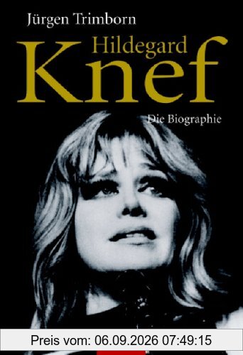 Hildegard Knef: Die Biographie