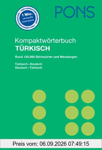 PONS Kompaktwörterbuch Türkisch: Rund 120.000 Stichwörter und Wendungen. Türkisch-Deutsch / Deutsch-Türkisch