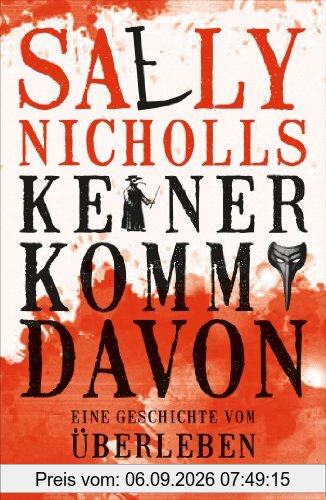 Keiner kommt davon - eine Geschichte vom Überleben