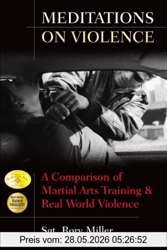 Rory Miller Meditations On Violence, A Comparison Of Martial Arts Training And Real World Violence