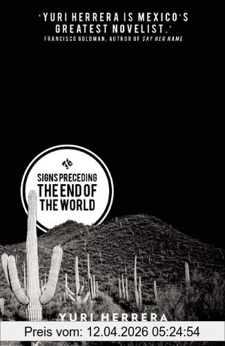 Yuri Herrera Signs Preceding The End Of The World