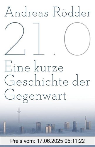 Binding : Gebundene Ausgabe, Edition : 1, Label : C.H.Beck, Publisher : C.H.Beck, medium : Gebundene Ausgabe, numberOfPages : 494, publicationDate : 2015-09-14, authors : Andreas Rödder, languages : german, ISBN : 3406682464