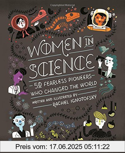 Binding : Gebundene Ausgabe, Label : Wren & Rook, Publisher : Wren & Rook, medium : Gebundene Ausgabe, numberOfPages : 128, publicationDate : 2017-03-09, releaseDate : 2017-03-09, authors : Rachel Ignotofsky, languages : english, ISBN : 1526360519