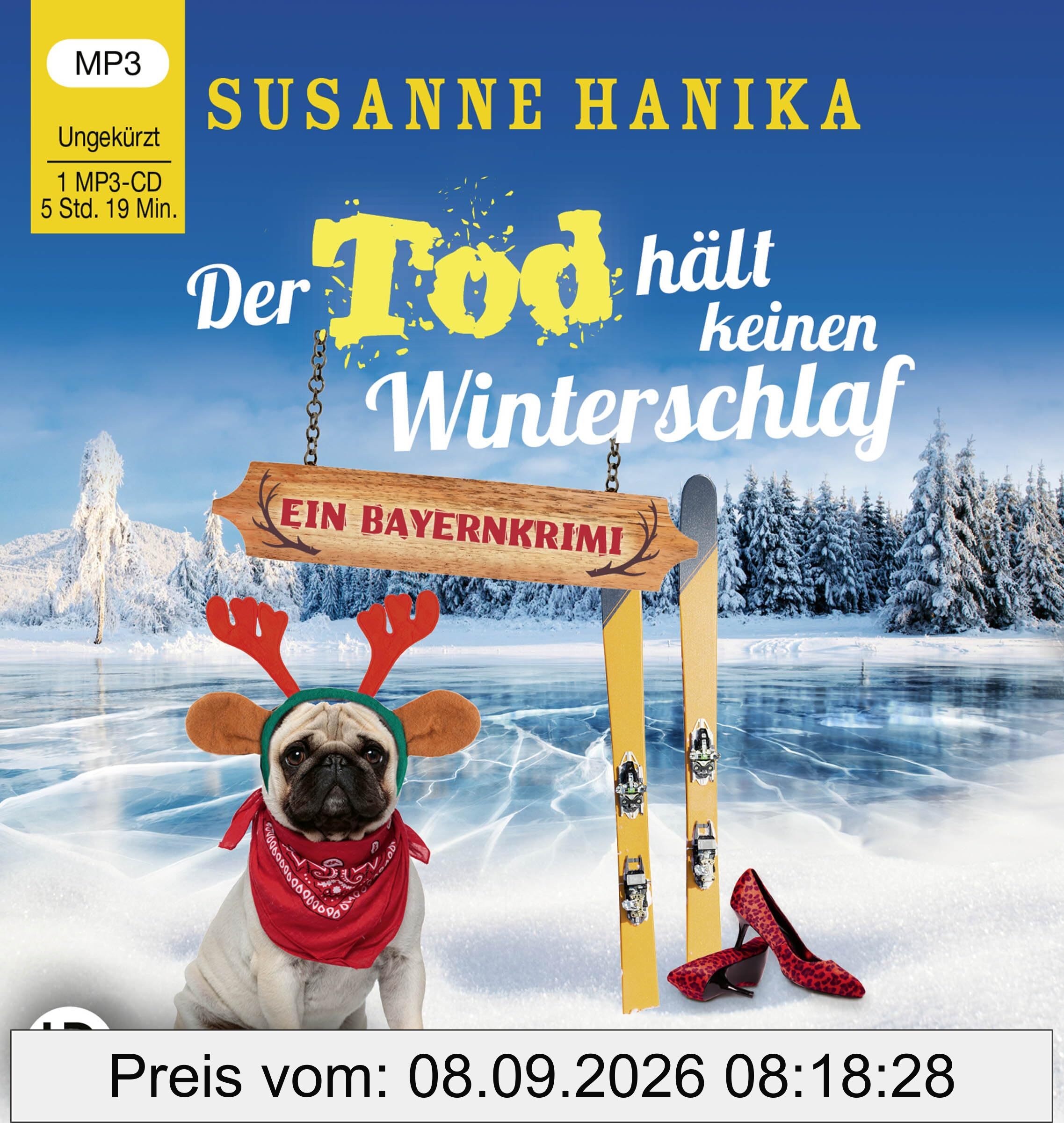 Der Tod hält keinen Winterschlaf: Sofia und die Hirschgrund-Morde - Bayernkrimi Teil 21.