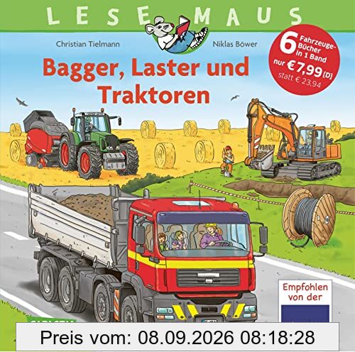 LESEMAUS Sonderbände: Bagger, Laster und Traktoren – Alles über Fahrzeuge: 6 Geschichten in 1 Band