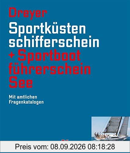 Sportküstenschifferschein & Sportbootführerschein See: Mit amtlichen Fragenkatalogen / Mit SKS Prüfungsstoff