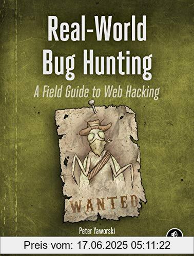 Binding : Taschenbuch, Label : No Starch Press, Publisher : No Starch Press, medium : Taschenbuch, numberOfPages : 264, publicationDate : 2019-07-09, releaseDate : 2019-07-09, authors : Peter Yaworski, ISBN : 1593278616