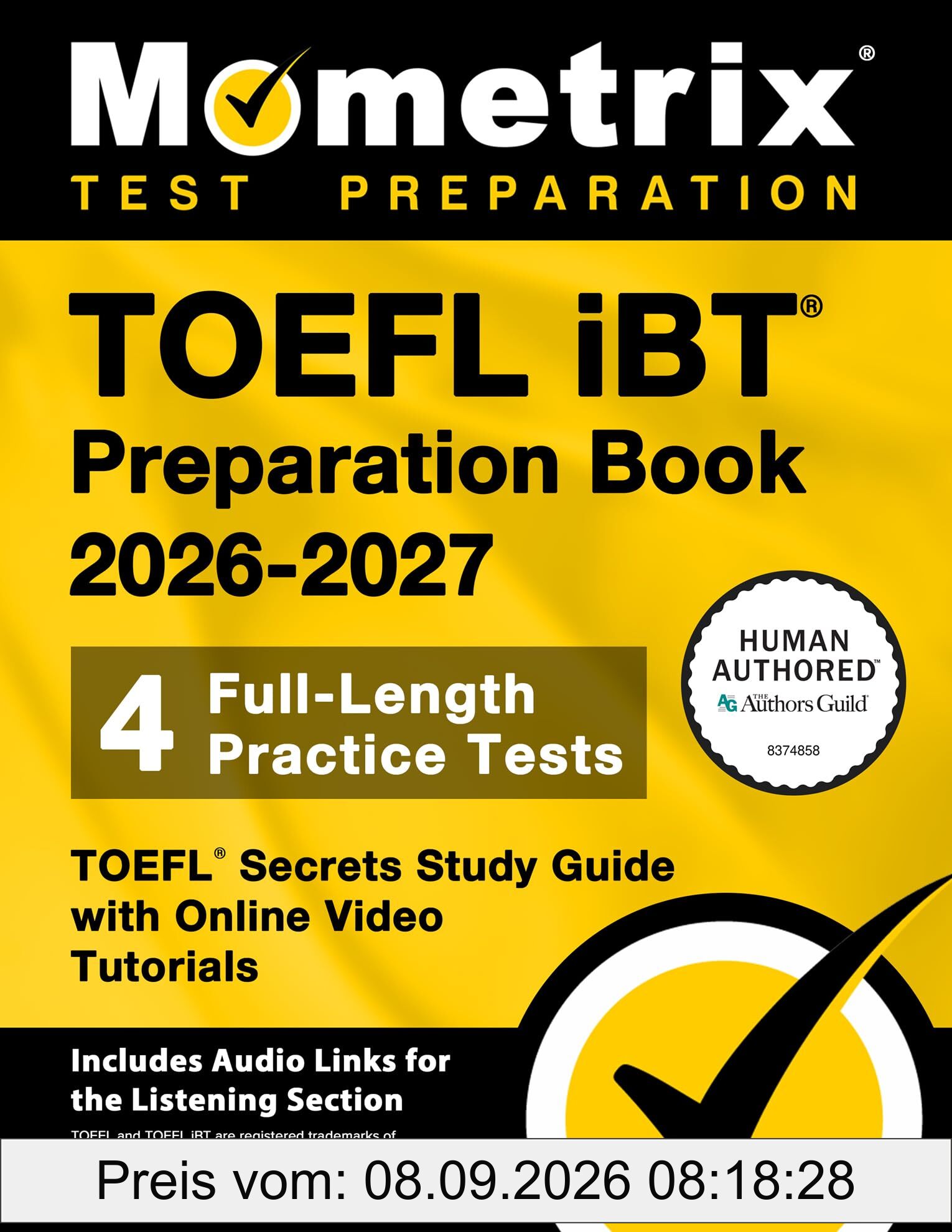 TOEFL iBT Preparation Book 2026-2027 - 4 Full-Length Practice Tests, TOEFL Secrets Study Guide with Online Video Tutorials: [Includes Audio Links for the Listening Section]