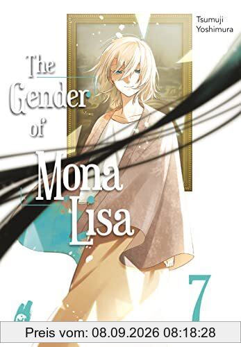 The Gender of Mona Lisa 7: Berührender Coming of Age-Manga zum Thema Gender! Mit wunderschönen türkisen Farbelementen in der 1. Auflage! (7)