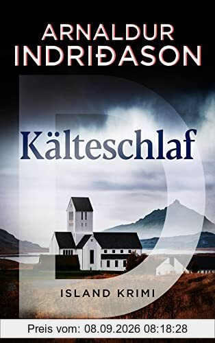 Kälteschlaf: Indriðason, Kälteschlaf. Island-Krimi (Kommissar Erlendur, Band 8)