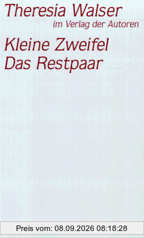 Kleine Zweifel / Das Restpaar