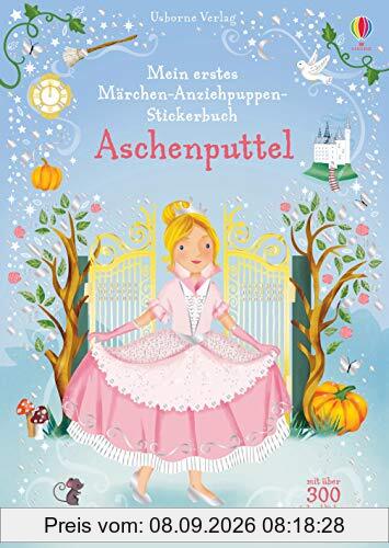 Mein erstes Märchen-Anziehpuppen-Stickerbuch: Aschenputtel