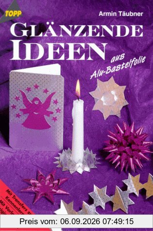 Glänzende Ideen aus Alu- Bastelfolie.
