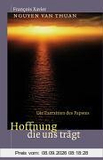 Hoffnung, die uns trägt: Die Exerzitien des Papstes