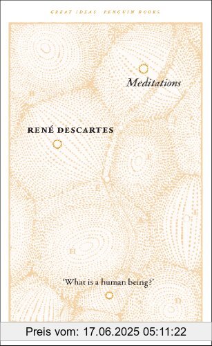 Binding : Taschenbuch, Edition : UK ed., Label : Penguin Classics, Publisher : Penguin Classics, NumberOfItems : 1, medium : Taschenbuch, numberOfPages : 144, publicationDate : 2010-08-26, releaseDate : 2010-08-26, authors : René Descartes, ISBN : 0141192968