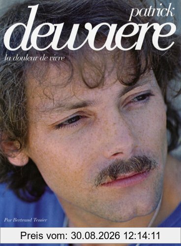Patrick Dewaere : la douleur de vivre