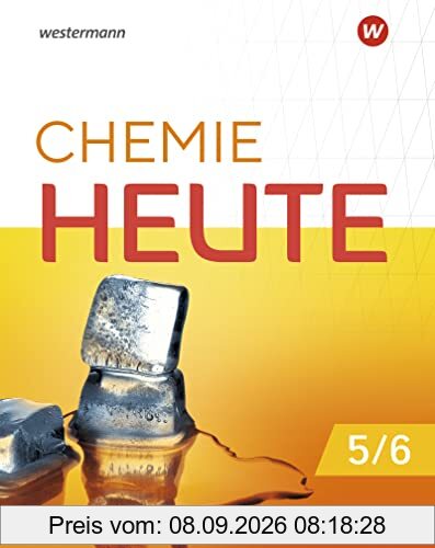 Chemie heute SI - Ausgabe 2023 für Niedersachsen und Schleswig-Holstein: Schülerband 5 / 6: Ausgabe 2023 - Sekundarstufe 1