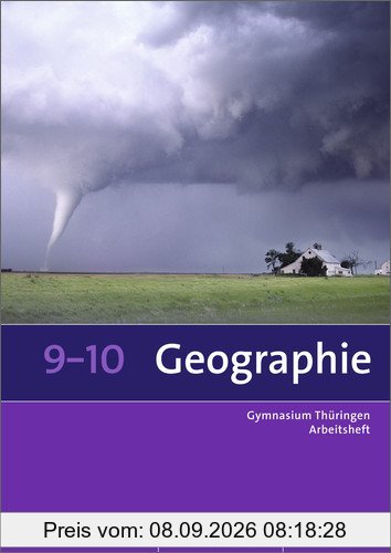 Seydlitz / Diercke Geographie - Ausgabe 2012 für die Sekundarstufe I in Thüringen: Arbeitsheft 9 / 10 (Diercke / Seydlitz Geographie, Band 12)