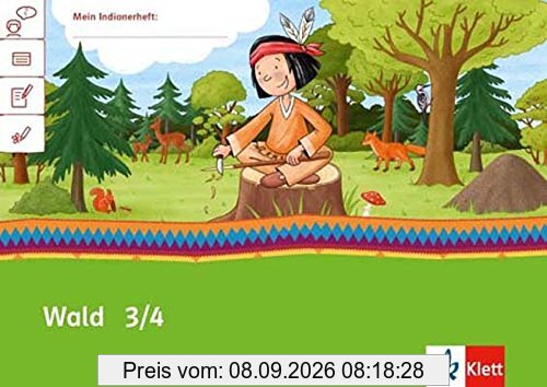 Wald 3/4: Arbeitsheft Klasse 3/4 (Mein Indianerheft)