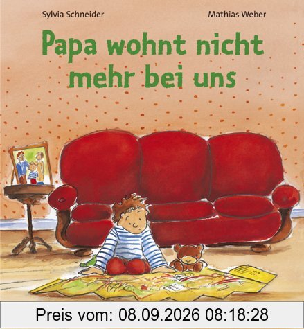 Papa wohnt nicht mehr bei uns