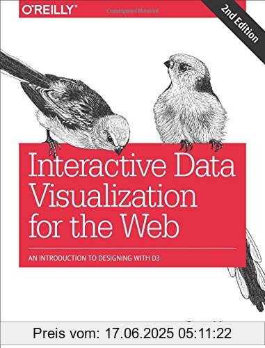 Binding : Taschenbuch, Edition : 2nd edition., Label : O'Reilly UK Ltd., Publisher : O'Reilly UK Ltd., medium : Taschenbuch, numberOfPages : 447, publicationDate : 2017-08-18, authors : Scott Murray, languages : english, ISBN : 1491921285