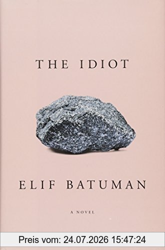 Elif Batuman The Idiot