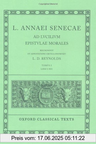 Binding : Gebundene Ausgabe, Label : Oxford University Press, Publisher : Oxford University Press, medium : Gebundene Ausgabe, numberOfPages : 323, publicationDate : 1965-06-17, authors : Seneca, publishers : Leighton Reynolds, languages : english, ISBN : 0198146442
