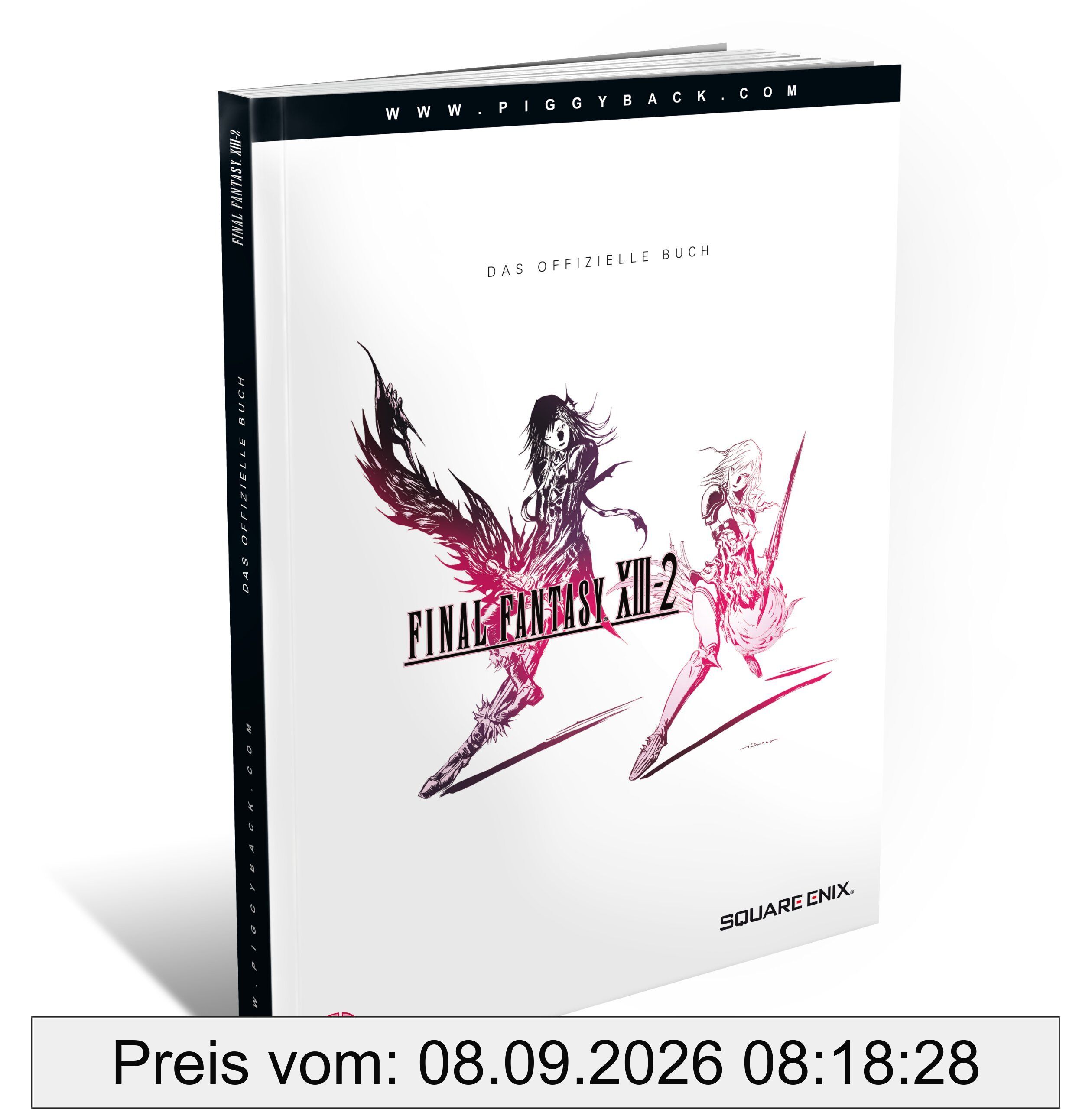 Final Fantasy XIII-2 - Das Offizielle Lösungsbuch: Das Offizielle Buch